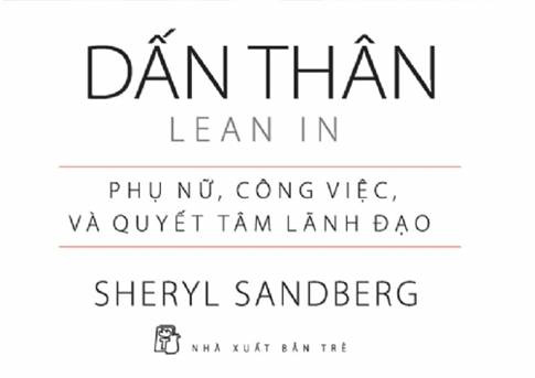 Dấn thân - Phụ nữ, công việc và quyết tâm lãnh đạo 